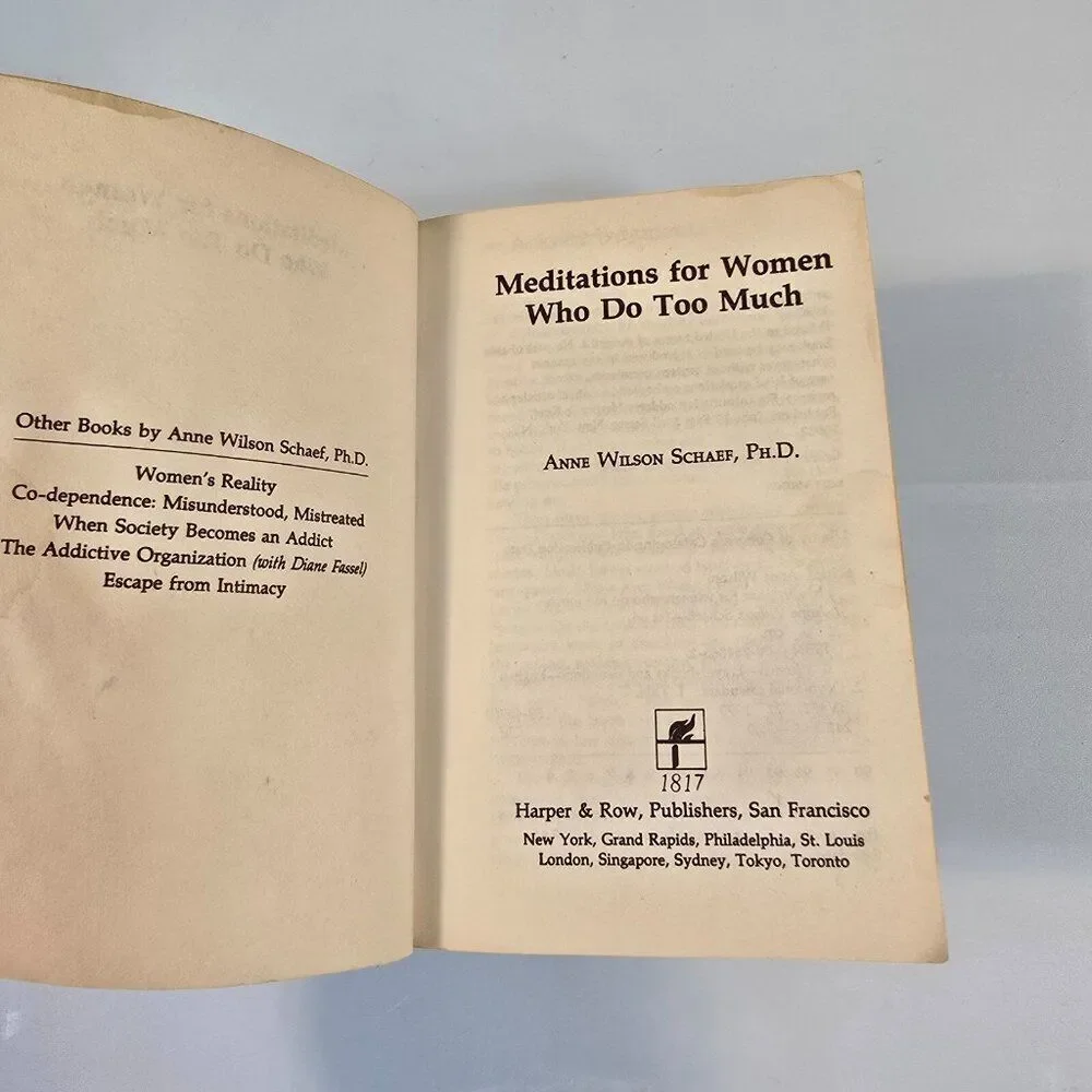 Meditations For Women Who Do Too Much Book By Anne Wilson Schaef 1990 Paperback